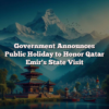 Government Announces Public Holiday to Honor Qatar Emir’s State Visit