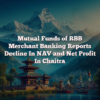 Mutual Funds of RBB Merchant Banking Reports Decline In NAV and Net Profit In Chaitra