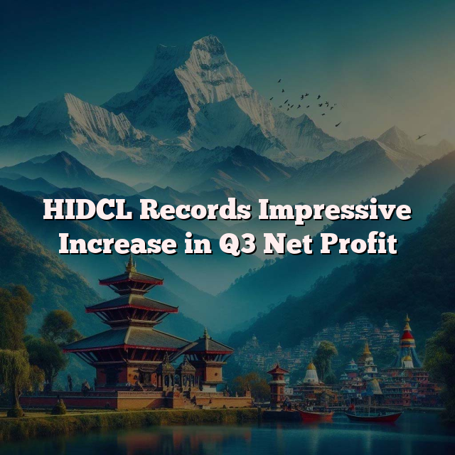 HIDCL Records Impressive Increase in Q3 Net Profit