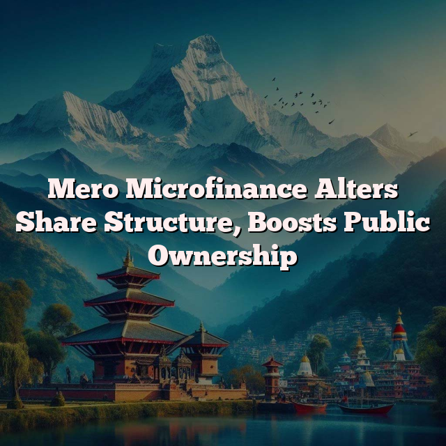 Mero Microfinance Alters Share Structure, Boosts Public Ownership