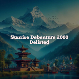 Sunrise Debenture 2080 Delisted
