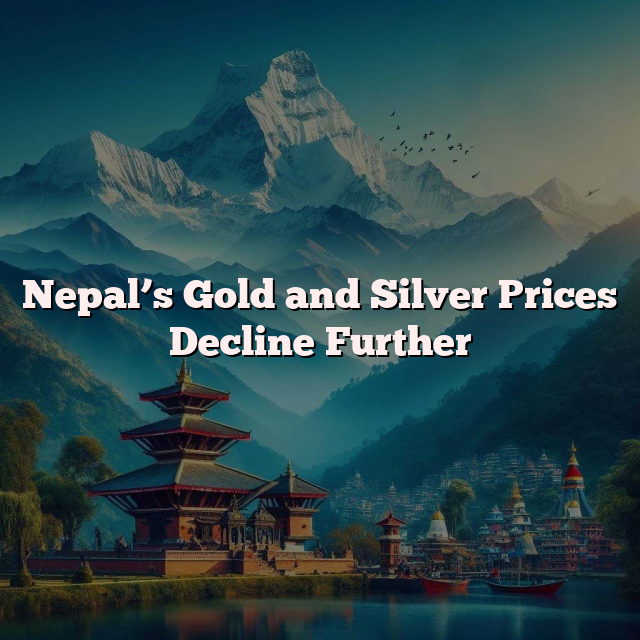 Nepal’s Gold and Silver Prices Decline Further