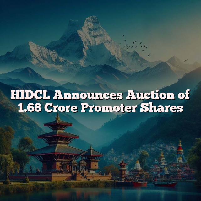 HIDCL Announces Auction of 1.68 Crore Promoter Shares