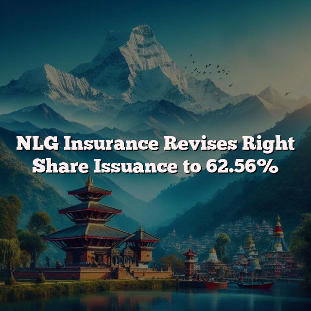 NLG Insurance Revises Right Share Issuance to 62.56%