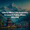 Liberty Micro Life Insurance to Launch Public Share Offering