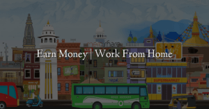 Earn Money | Work From Home